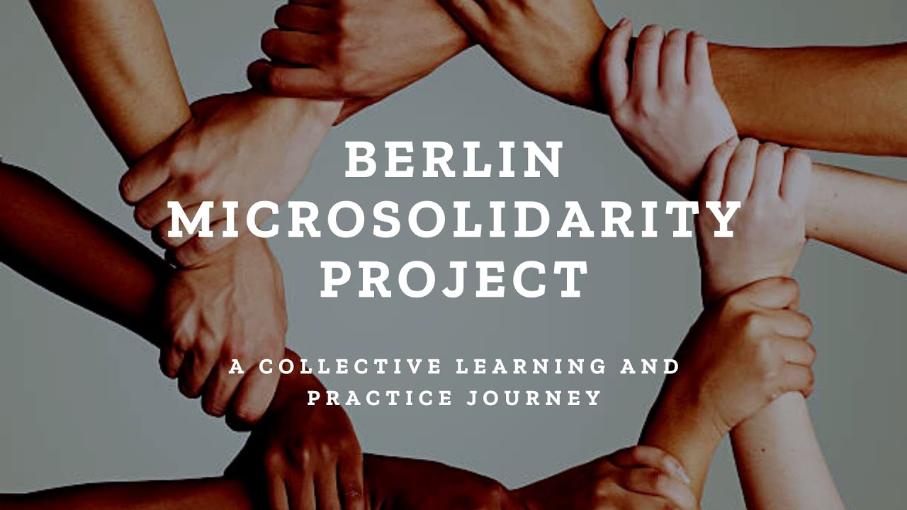 The Berlin Microsolidarity Project